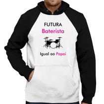 Moletom Futura Baterista Igual ao Papai - Foca na Moda