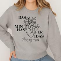 Moletom Gola Careca Estampa Das Minhas Feridas Flores Fez Nascer 081Música Evangélica Cristã Moda