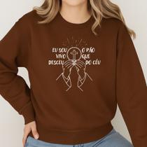 Moletom Gola Careca Estampa Eu Sou O Pão Vivo Que Desceu Do Céu 065 Hallel Católica Eucaristia Look