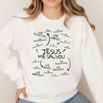Moletom Gola Careca Estampa Jesus Me Salvou 079 Moda Cristã Jesus Santo Deus Bíblia Cristo Inverno