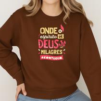 Moletom Gola Careca Estampa Onde o Espírito de Deus Está 071 Música Colo De Deus Católica Hallel