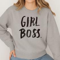 Moletom Gola Careca Modinha Estampa Girl Boss 043 Chefe Feminino Clean Girl Tumblr Inverno Frio