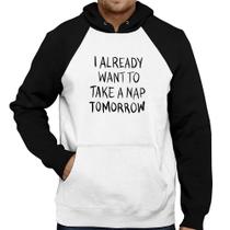 Moletom I already want to take a nap tomorrow - Foca na Moda