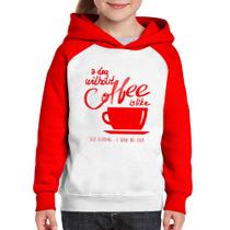 Moletom Infantil A Day Without Coffee - Foca na Moda