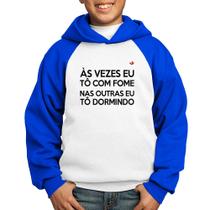 Moletom Infantil Às vezes eu tô com fome, nas outras eu tô dormindo - Foca na Moda