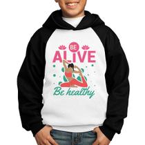 Moletom Infantil Be Alive Be Healthy - Foca na Moda