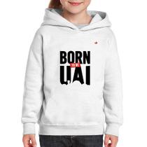 Moletom Infantil Born to be uai - Foca na Moda