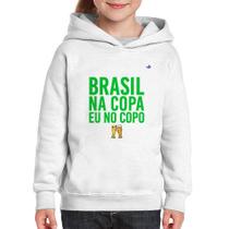 Moletom Infantil Brasil na Copa eu no copo - Foca na Moda