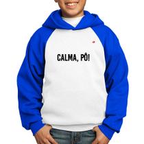 Moletom Infantil Calma, pô! - Foca na Moda