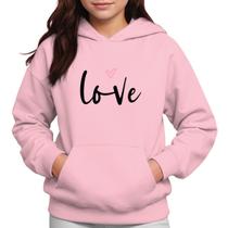 Moletom Infantil Canguru Menina Algodão Estampa Love