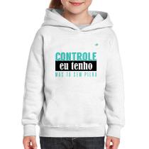 Moletom Infantil Controle eu tenho, mas tá sem pilha - Foca na Moda