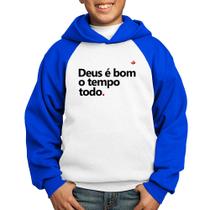 Moletom Infantil Deus é bom o tempo todo - Foca na Moda
