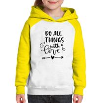Moletom Infantil Do All Things With Love - Foca na Moda