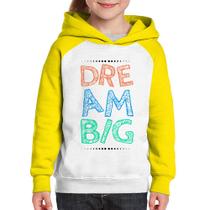 Moletom Infantil Dream Big - Foca na Moda
