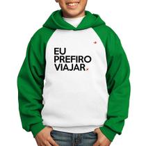 Moletom Infantil Eu prefiro viajar - Foca na Moda