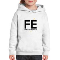 Moletom Infantil Fé liz ano novo! - Foca na Moda