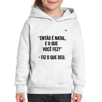 Moletom Infantil Fiz o que deu - Foca na Moda