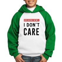 Moletom Infantil I don't care - Foca na Moda