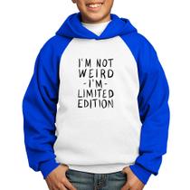 Moletom Infantil Im not weird Im limited edition - Foca na Moda