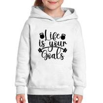 Moletom Infantil Life Is Your Goals - Foca na Moda