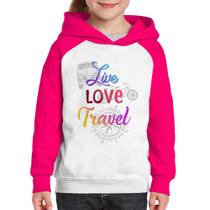 Moletom Infantil Live Love Travel - Foca na Moda