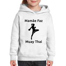 Moletom Infantil Mamãe Faz Muay Thai - Foca na Moda