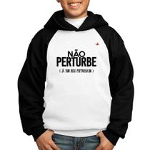 Moletom Infantil Não perturbe, já sou bem perturbado - Foca na Moda