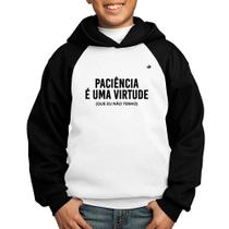 Moletom Infantil Paciência é uma virtude - Foca na Moda