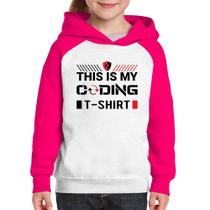 Moletom Infantil This is my coding t-shirt - Foca na Moda