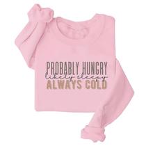 Moletom luckywomen shop Probably Hungry Likely Tired Pink