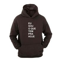 Moletom Masculino Canguru Estampa Eu Sou o que tem pra hoje