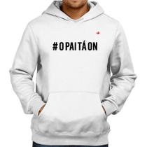 Moletom O Pai tá ON - Foca na Moda Moletom O Pai tá ON - Foca na Moda