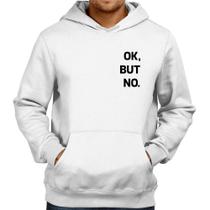 Moletom Ok, but no. - Foca na Moda Moletom Ok, but no. - Foca na Moda