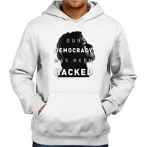 Moletom Our Democracy Has Been Hacked - Foca na Moda Moletom Our Democracy Has Been Hacked - Foca na Moda