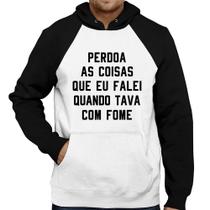 Moletom Perdoa, eu tava com fome - Foca na Moda