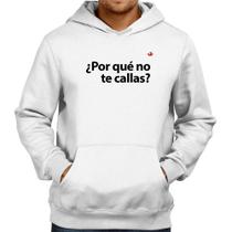 Moletom Por qué no te callas - Foca na Moda