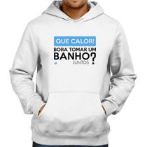 Moletom Que calor! Bora tomar um banho juntos - Foca na Moda Moletom Que calor! Bora tomar um banho juntos - Foca na Moda