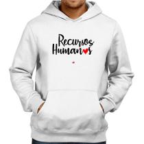 Moletom Recursos Humanos por amor - Foca na Moda Moletom Recursos Humanos por amor - Foca na Moda