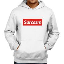 Moletom Sarcasm - Foca na Moda