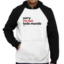 Moletom Sorry, I'm not todo mundo - Foca na Moda