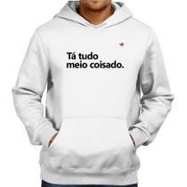 Moletom Tá tudo meio coisado - Foca na Moda