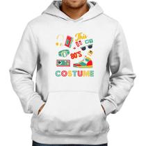 Moletom This is my 80's costume - Foca na Moda Moletom This is my 80's costume - Foca na Moda