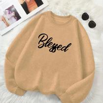 Moletom Unissex GOLA CARECA Estamp Blessed Grande Modinha Gringa Despojado