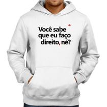Moletom Você sabe que eu faço direito, né - Foca na Moda