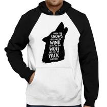 Moletom When the snows fall and the white winds blow, the lone wolf dies, but the pack survives - Foca na Moda
