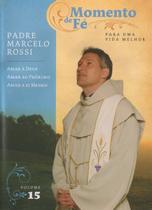 Momento de Fé - Padre Marcelo Rossi