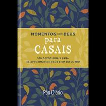 Momentos Com Deus Para Casais - 100 Devocionais Para Se Aproximar De Deus E Um Do Outro Momentos Com Deus Para Casais - 100 Devocionais Para Se Aproximar De Deus E Um Do Outro