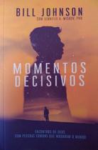Momentos Decisivos - Chara - John Miskov - Editora Chara