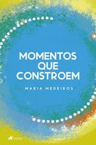 Momentos que constroem