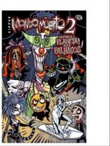 Mondo muerto vol. 2 - contra o planeta dos palhaços - VIA LETTERA